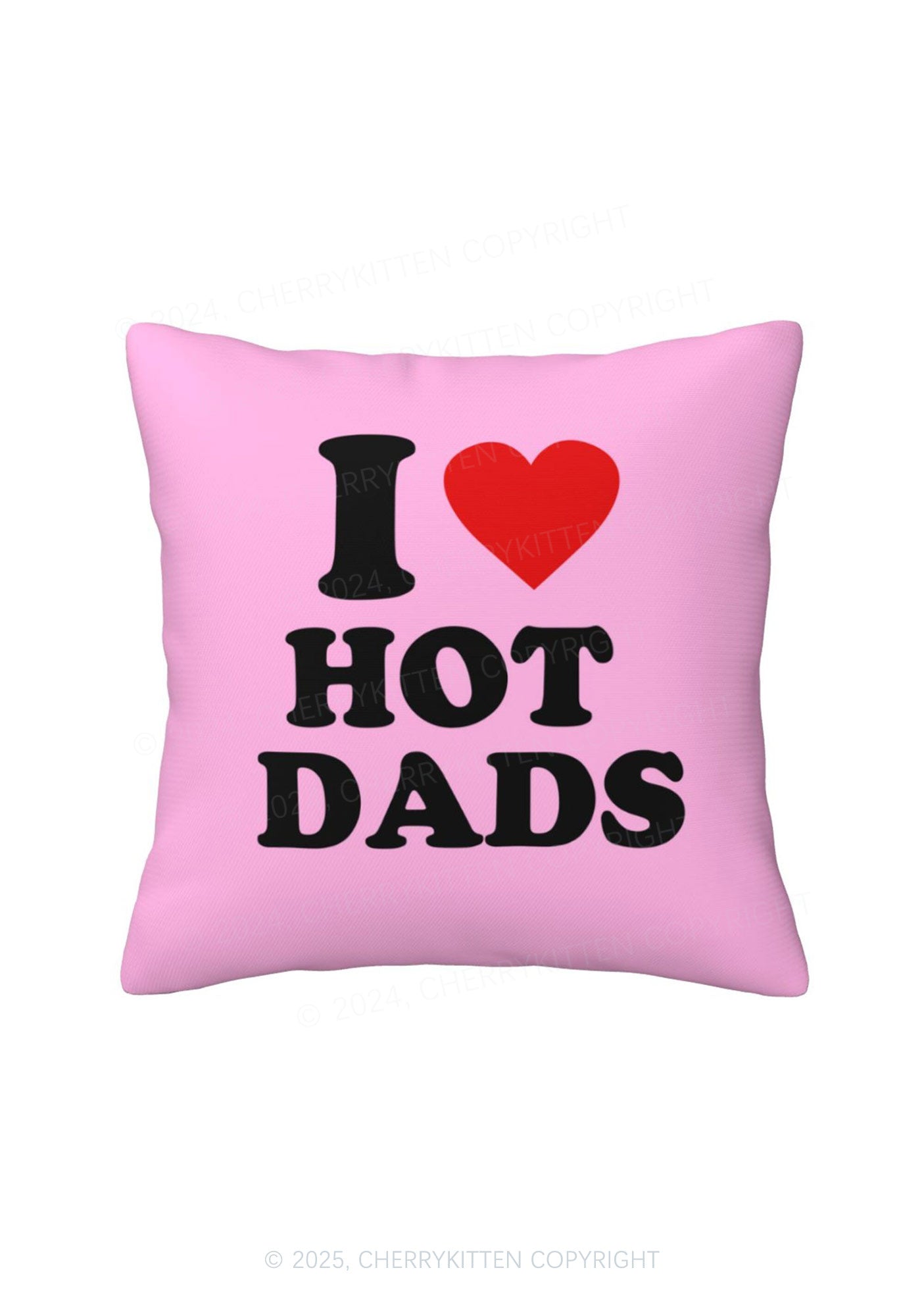 I Love Hot Dads Y2K Throw Pillow Cover Cherrykitten