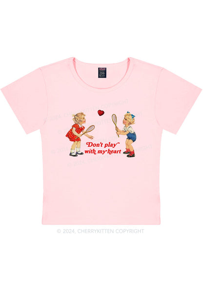 Don't Play With My Heart Y2K Baby Tee Cherrykitten