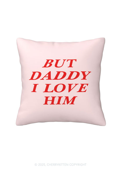 But Daddy I Love Him Y2K Throw Pillow Cover Cherrykitten