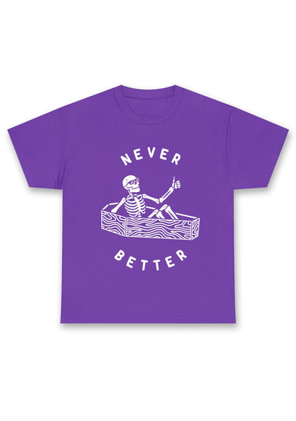 Halloween Never Better Skeleton Chunky Shirt