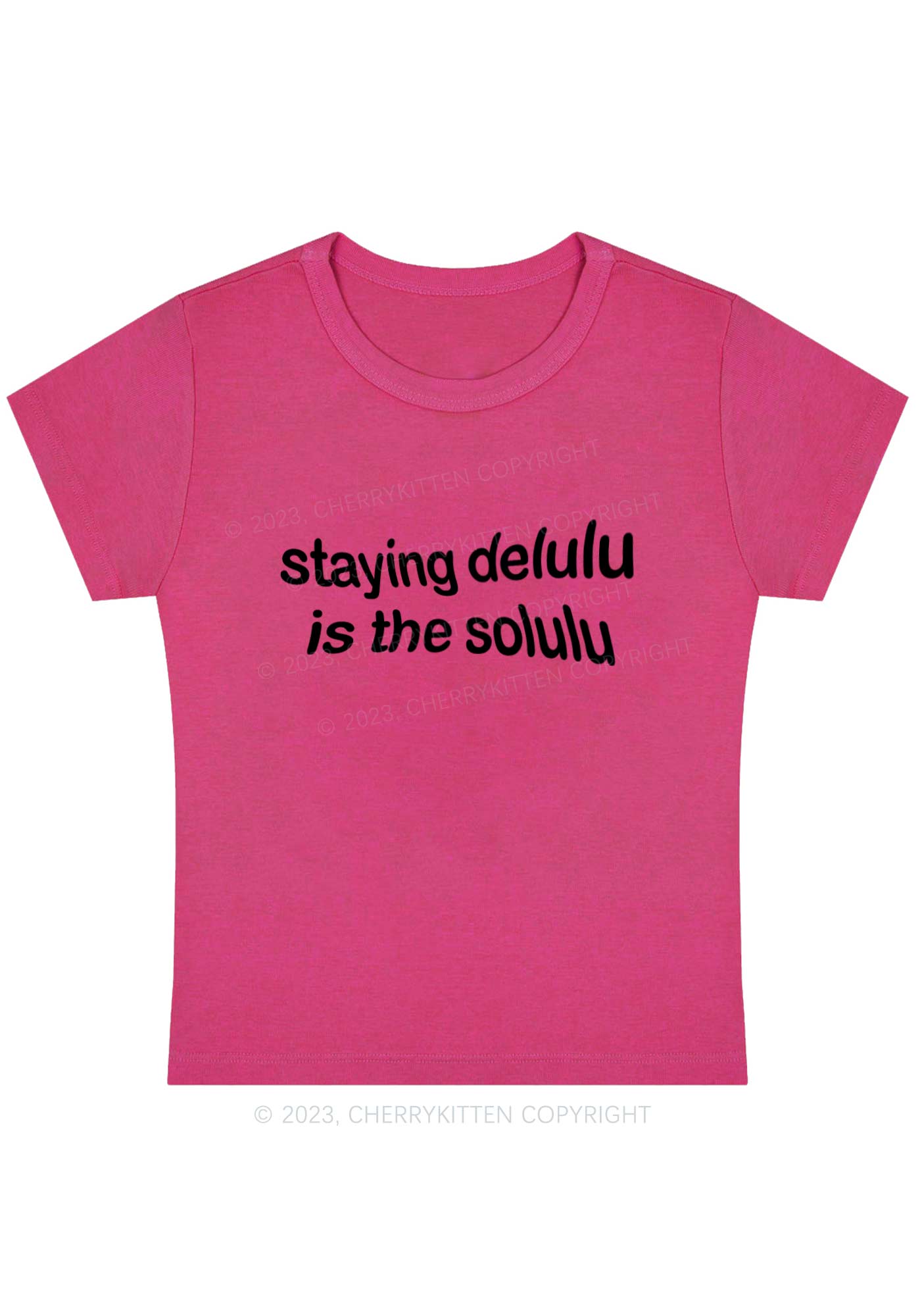 Staying Delulu Solulu Delusional Y2K Baby Tee Cherrykitten