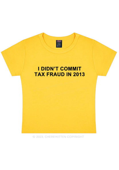 I Didn't Commit Tax Fraud Y2K Baby Tee Cherrykitten