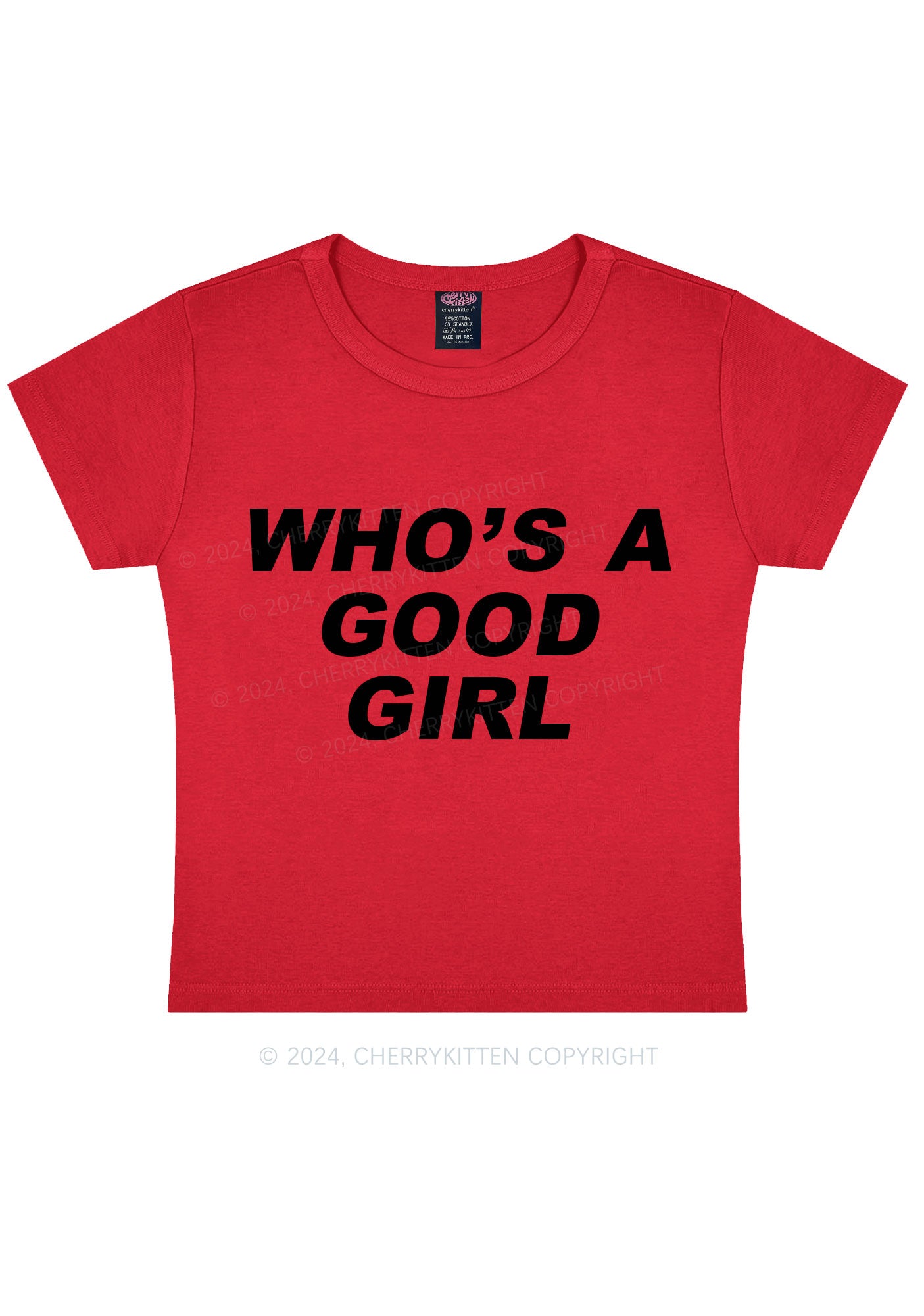 Who's A Good Girl Y2K Baby Tee Cherrykitten