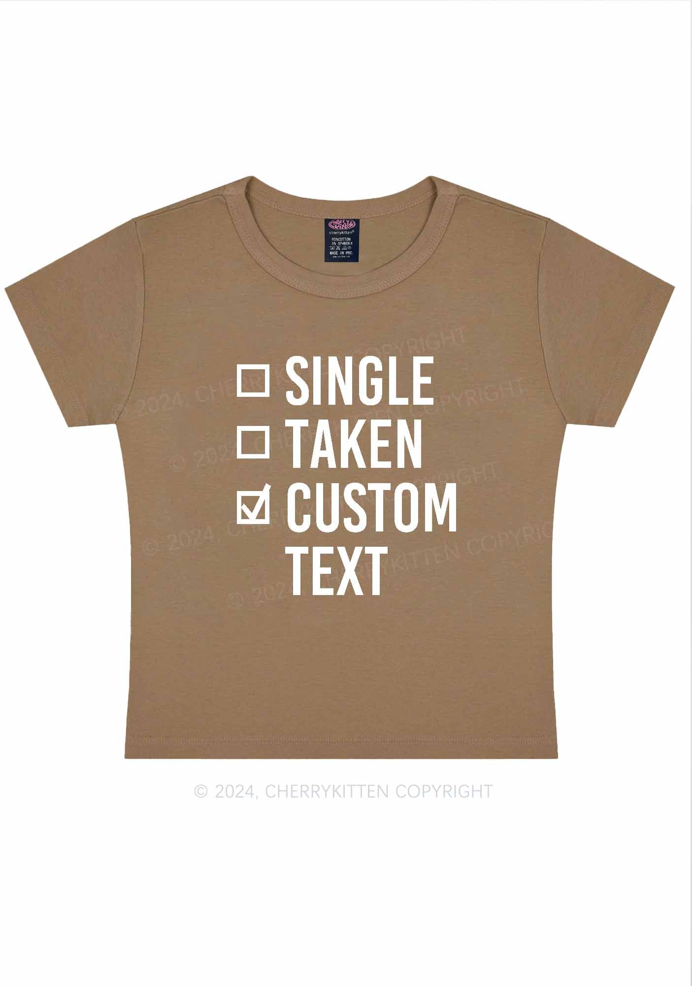 Single Taken Custom Text Y2K Valentine's Day Baby Tee Cherrykitten