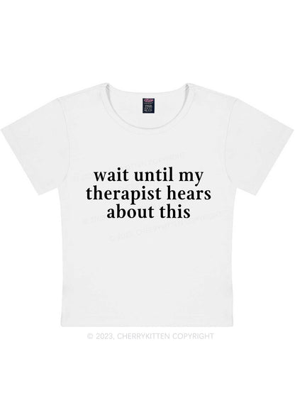 Curvy My Therapist Hears This Y2K Baby Tee Cherrykitten