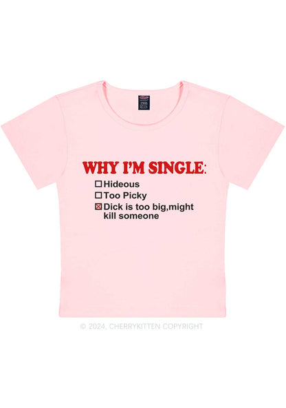 Why Im Single Y2K Baby Tee Cherrykitten