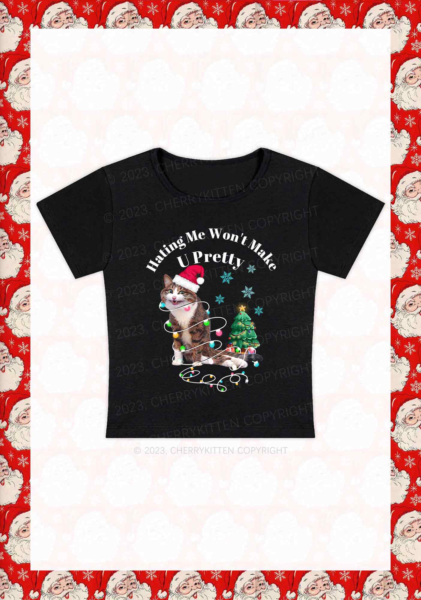 Hating Me Won't Make U Pretty Christmas Y2K Baby Tee Cherrykitten