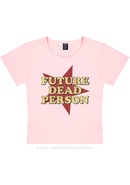 Dead Person Y2K Baby Tee Cherrykitten