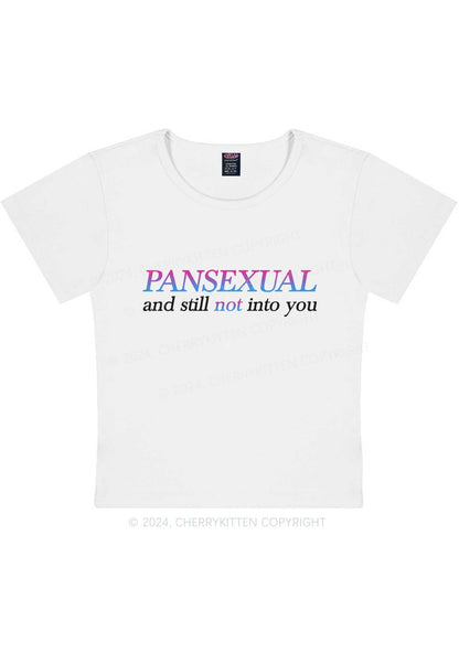 Pansexual Still Not Into You Y2K Baby Tee Cherrykitten