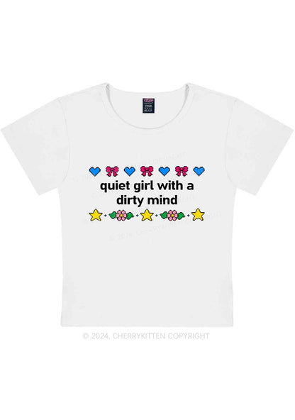 Quiet Girl Dirty Mind Y2K Baby Tee Cherrykitten