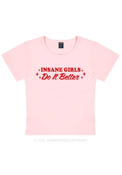 Insane Girls Do It Better Y2K Baby Tee Cherrykitten