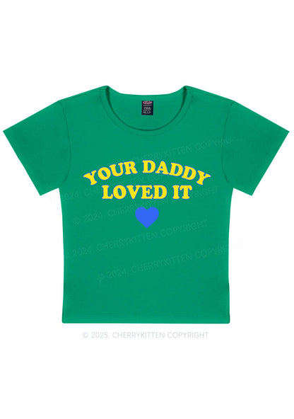 Your Daddy Loved It Y2K Baby Tee Cherrykitten