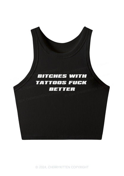 Bxxches With Tattoos Fxxk Better Y2K Crop Tank Top Cherrykitten