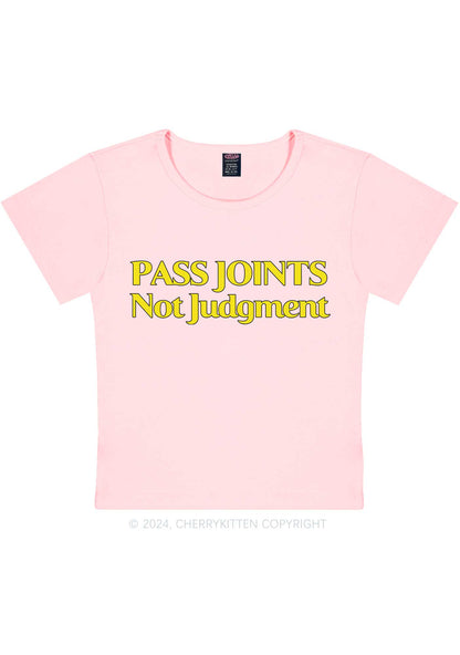 Pass Joints Not Judgment Y2K Baby Tee Cherrykitten