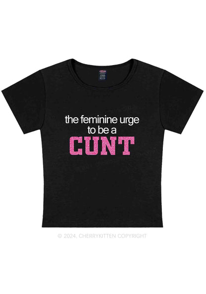 Curvy Feminine Urge Be Cxxt Y2K Baby Tee Cherrykitten