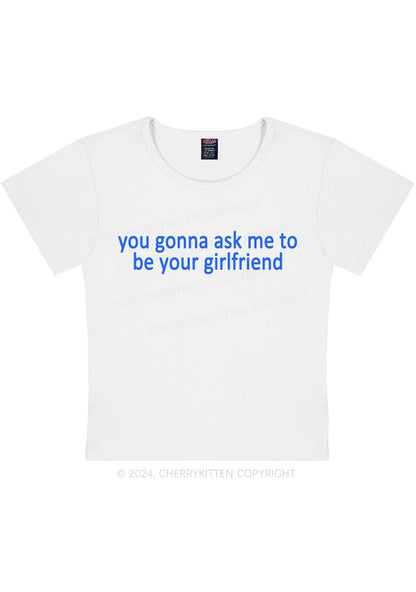 Be Your Girlfriend Y2K Baby Tee Cherrykitten