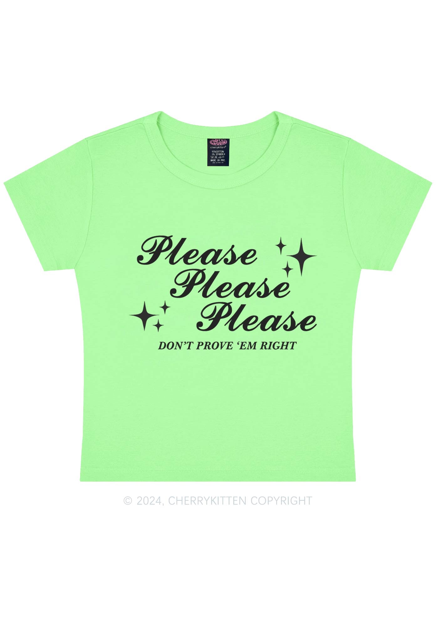 Please Don't Prove Em Right Y2K Baby Tee Cherrykitten