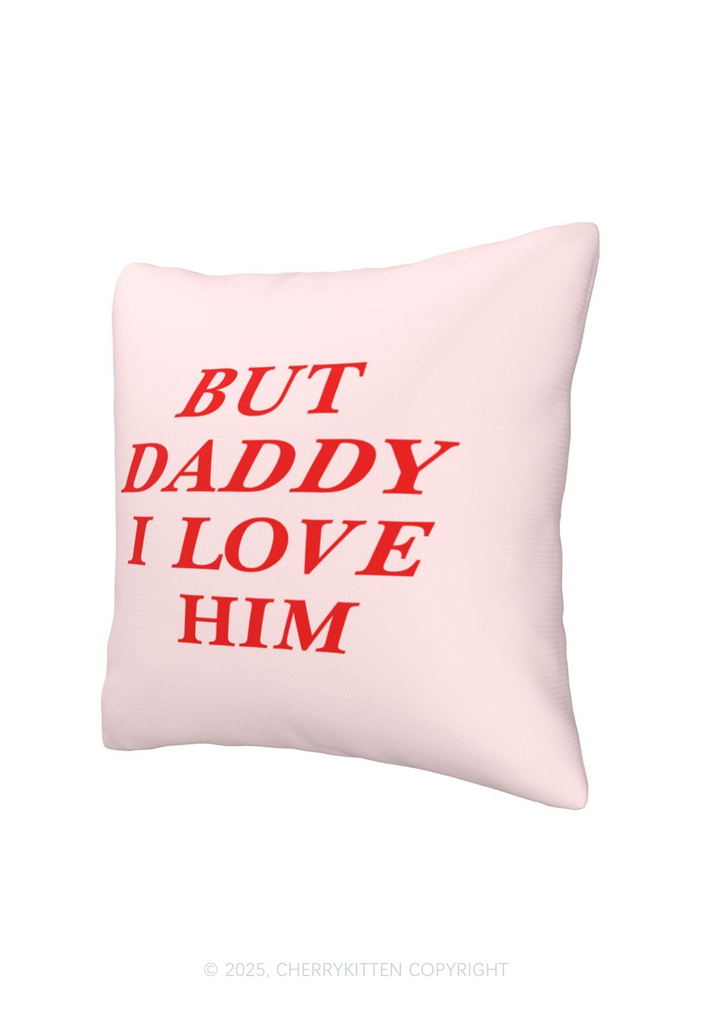 But Daddy I Love Him Y2K Throw Pillow Cover Cherrykitten