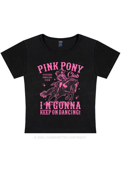 Im Gonna Keep On Dancing Y2K Baby Tee Cherrykitten