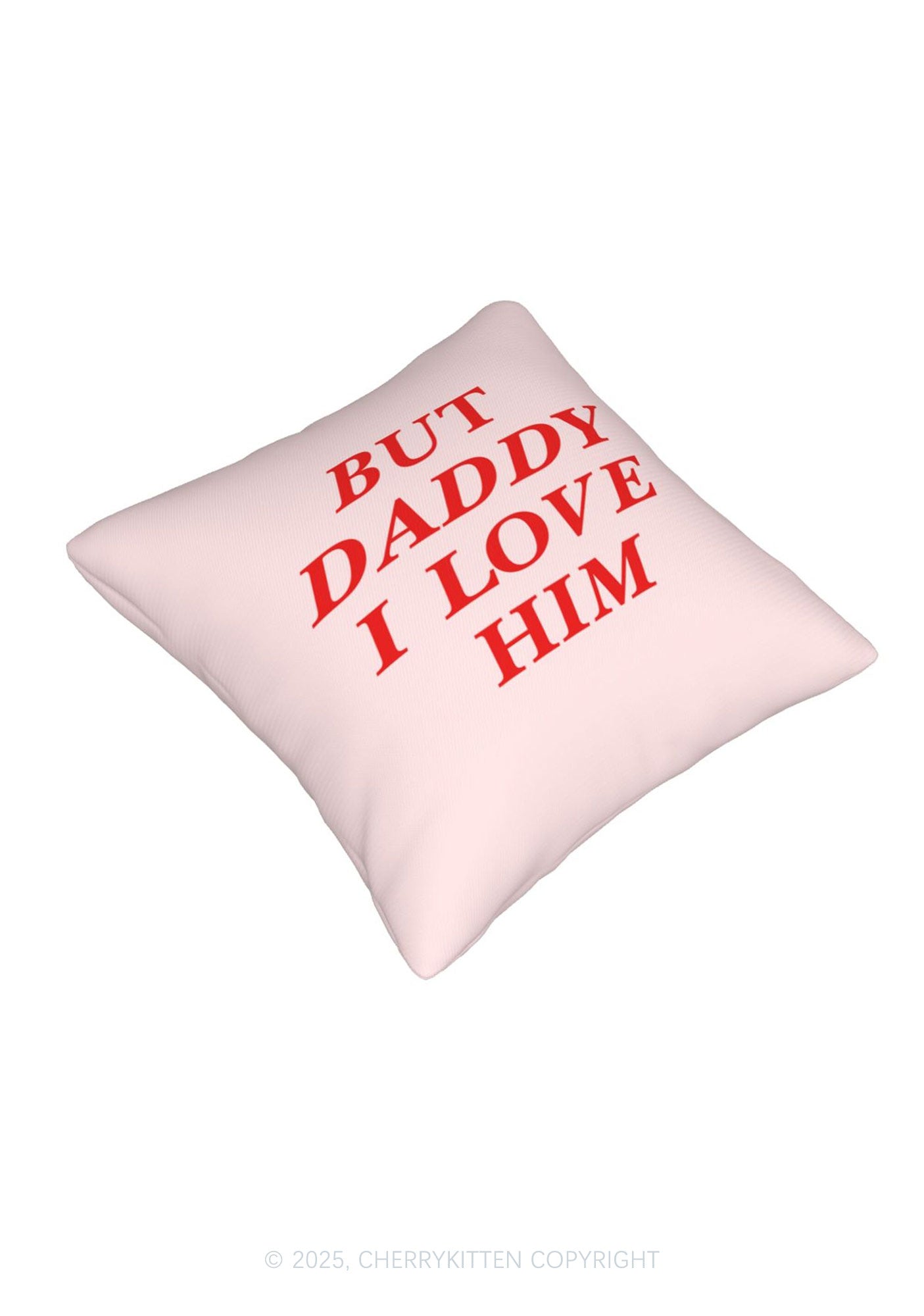 But Daddy I Love Him Y2K Throw Pillow Cover Cherrykitten