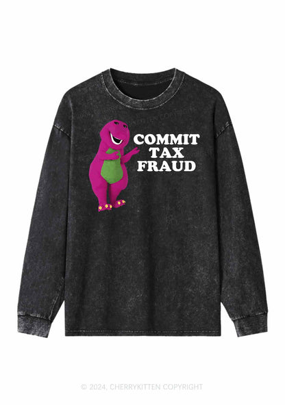 Commit Tax Fraud Y2K Washed Long Sleeves Cherrykitten