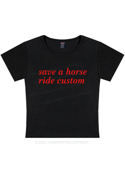 Save Horse Ride Custom Y2K Baby Tee Cherrykitten