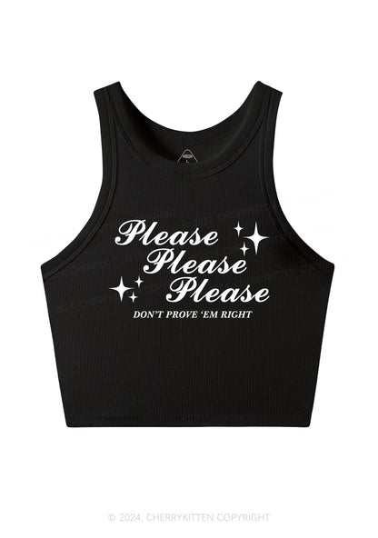 Please Don't Prove Em Right Y2K Crop Tank Top Cherrykitten