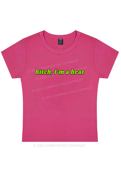 Bxtch Im A Brat Y2K Baby Tee Cherrykitten