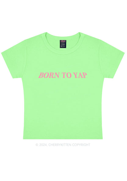 Born To Yap Y2K Baby Tee Cherrykitten