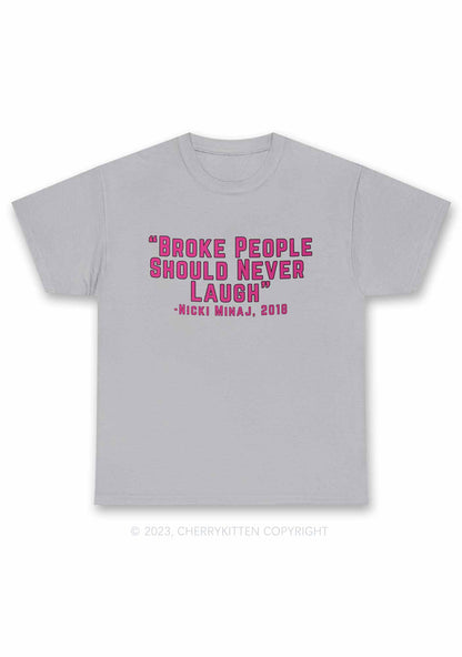 Broke People Never Laugh Y2K Chunky Shirt Cherrykitten