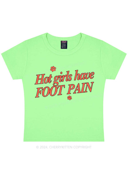 Hot Girls Have Foot Pain Y2K Baby Tee Cherrykitten