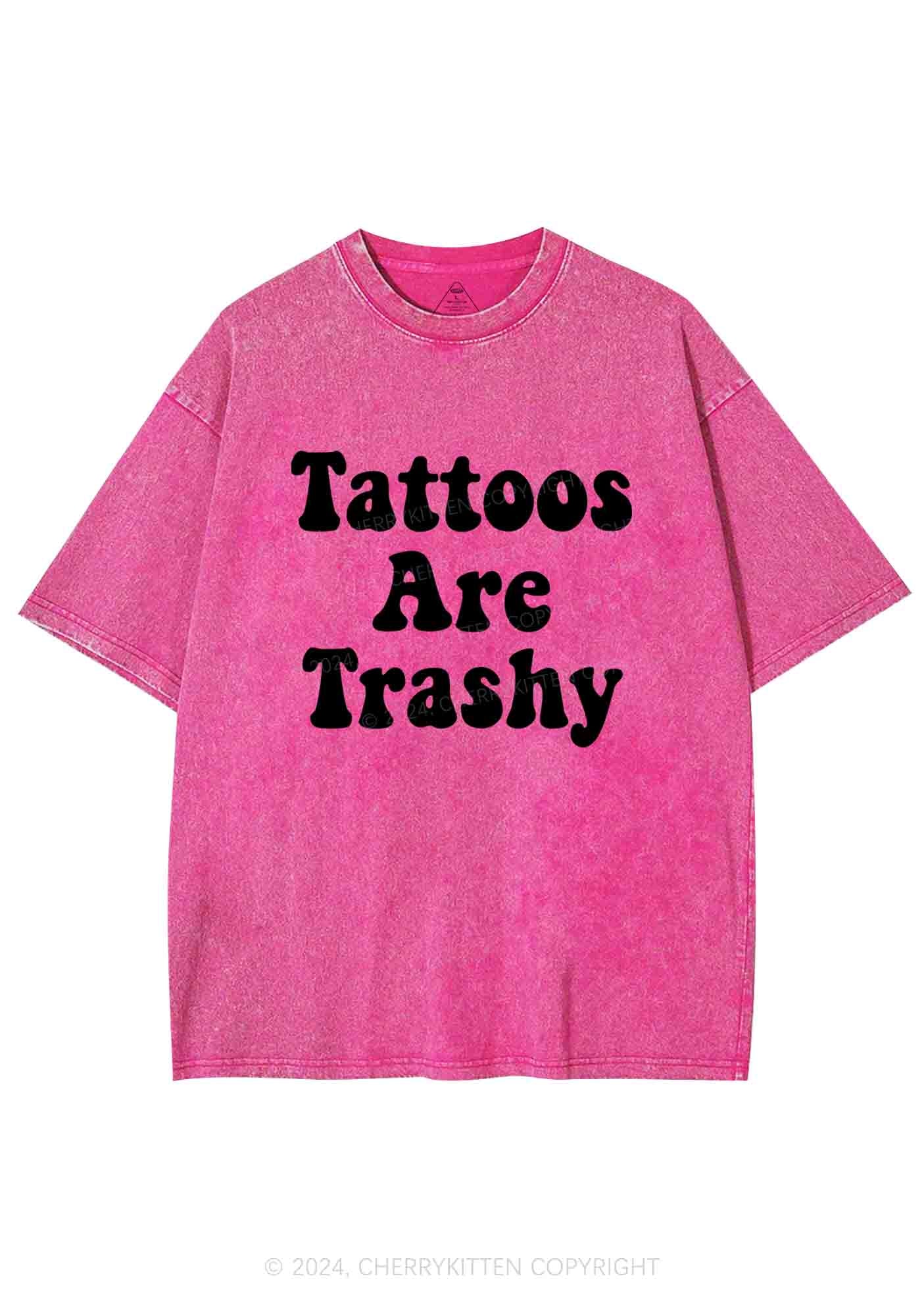 Tattoos Are Trashy Y2K Washed Tee Cherrykitten