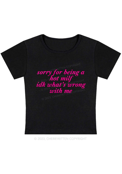 Curvy Sorry For Being A Hot Mxxf Y2K Baby Tee Cherrykitten