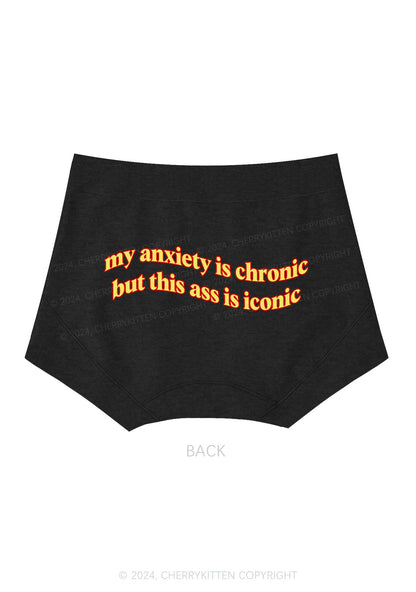 My Anxiety Is Chronic Y2K Mid Rise Waist Boyshort Cherrykitten