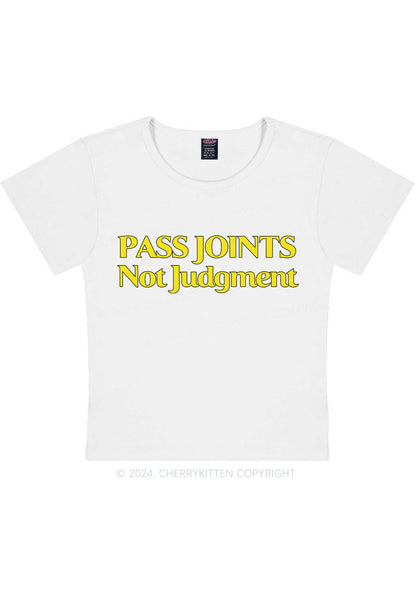 Pass Joints Not Judgment Y2K Baby Tee Cherrykitten