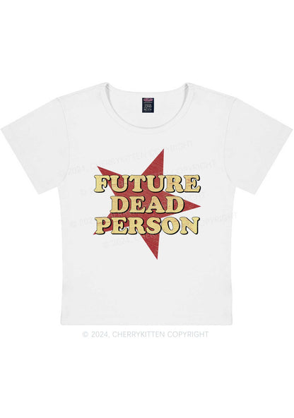 Dead Person Y2K Baby Tee Cherrykitten