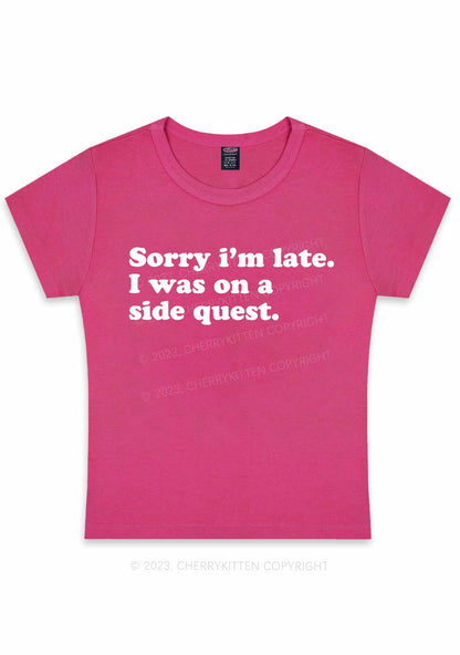 Curvy Sorry I'm Late I Was On A Side Quest Y2K Baby Tee Cherrykitten