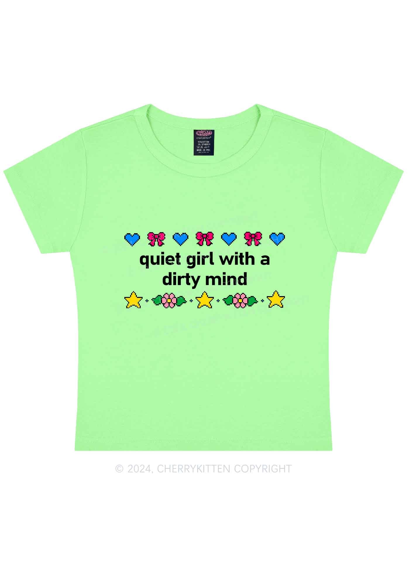 Quiet Girl Dirty Mind Y2K Baby Tee Cherrykitten