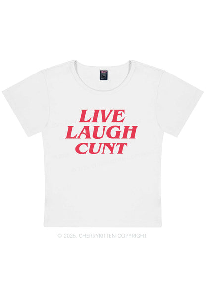 Live Laugh Cxxt Y2K Baby Tee Cherrykitten