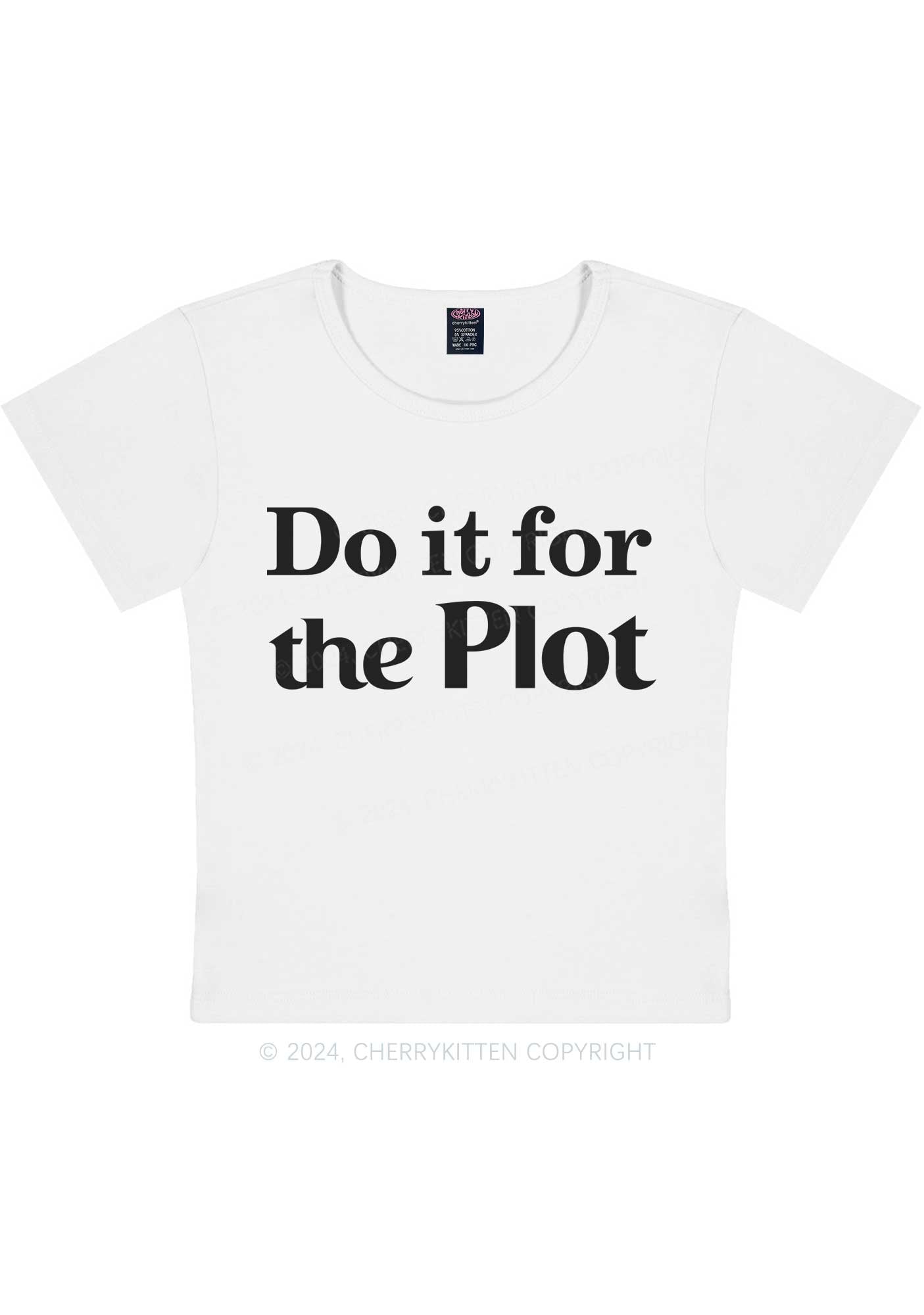 Do It For Plot Y2K Baby Tee Cherrykitten