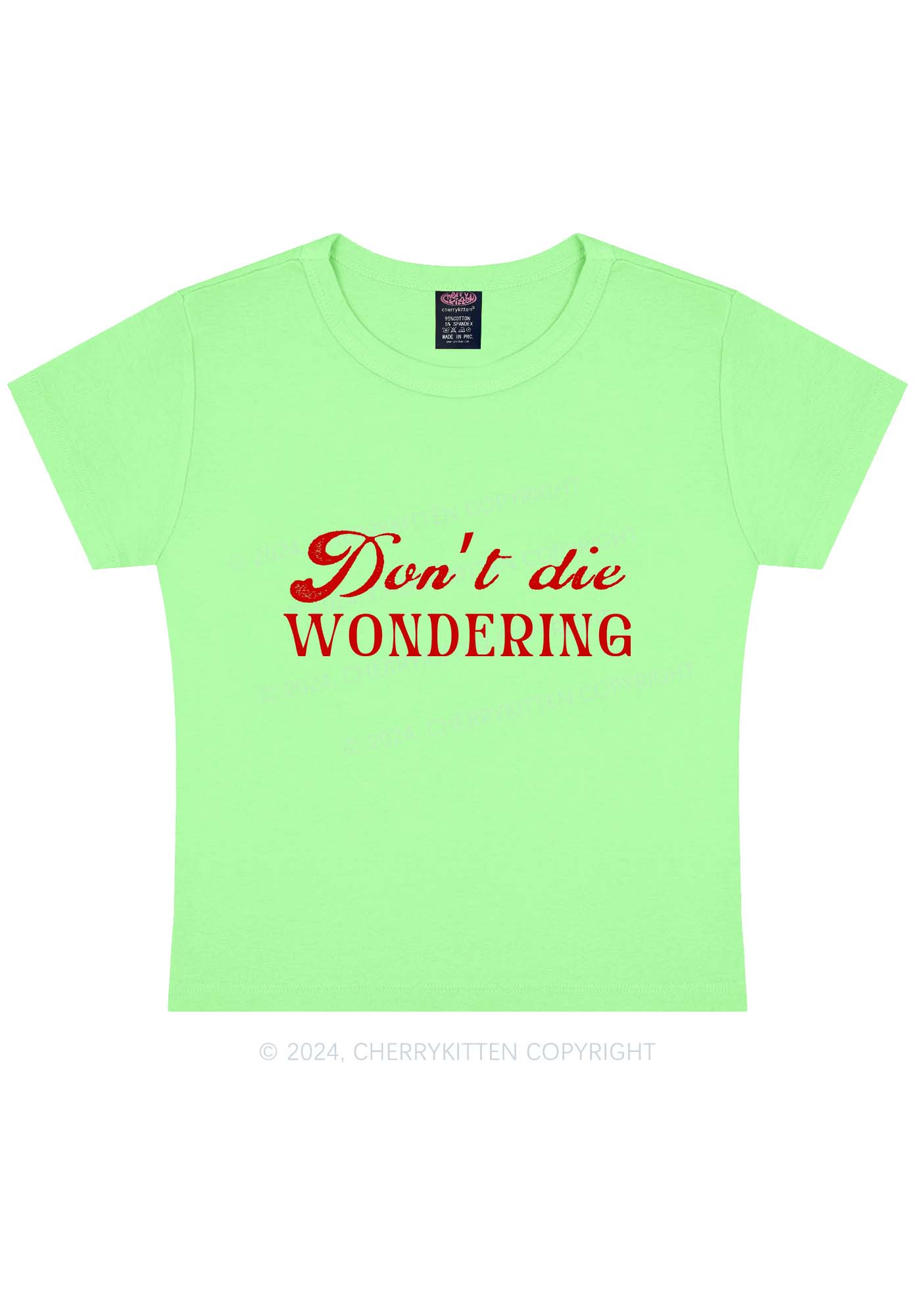 Don't Die Wondering Y2K Baby Tee Cherrykitten