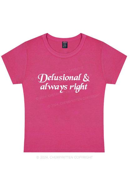 Delusional Always Right Y2K Baby Tee Cherrykitten