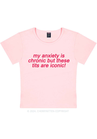 My Anxiety Is Chronic Y2K Baby Tee Cherrykitten