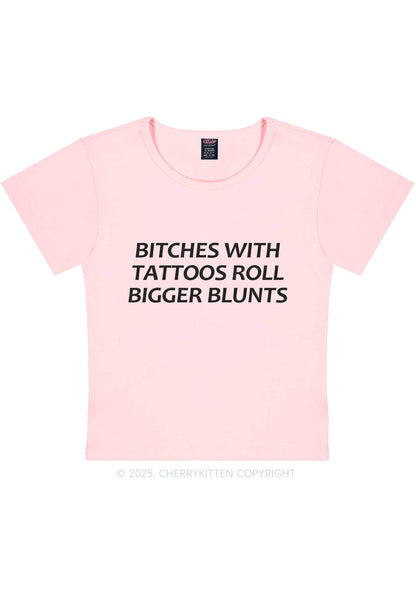 Bxxches Roll Bigger Blunts Y2K Baby Tee Cherrykitten