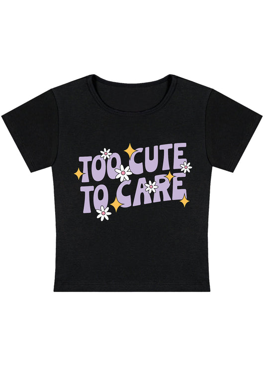 Too Cute To Care Y2K Baby Tee