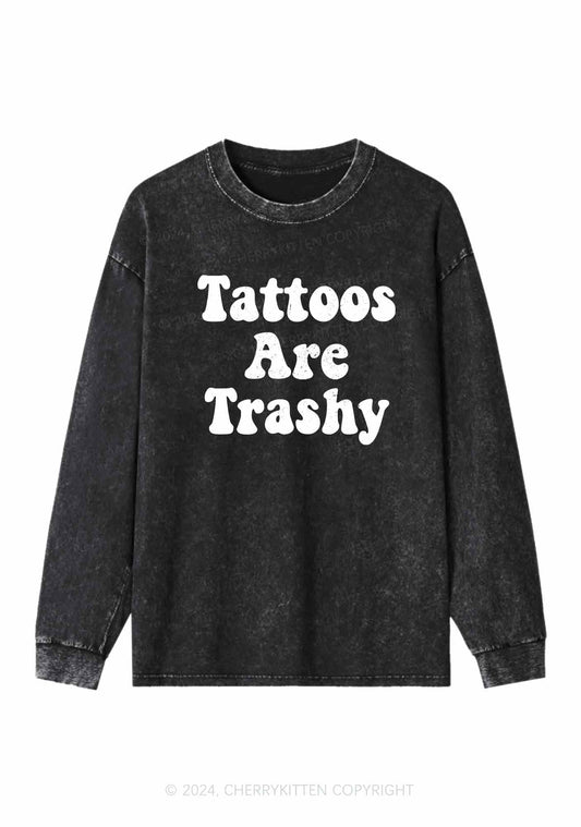 Tattoos Are Trashy Y2K Washed Long Sleeves Cherrykitten