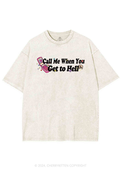 Call Me When You Get To Hell Y2K Washed Tee Cherrykitten