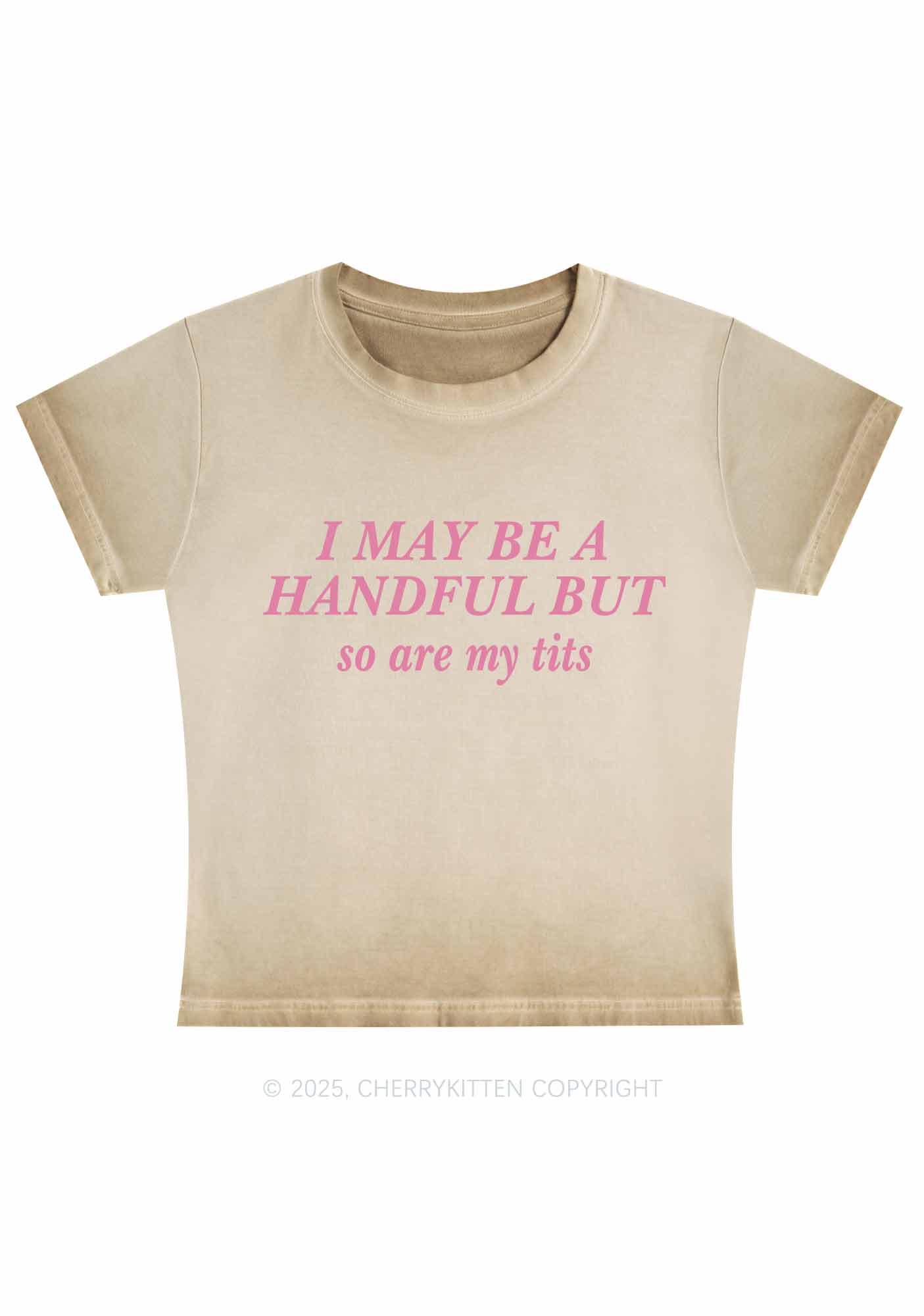 I May Be A Handful Y2K Vintage Classic Tee Cherrykitten