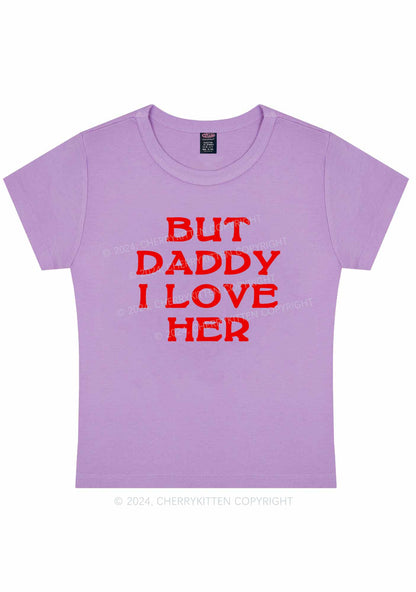 But Daddy I Love Her Y2K Baby Tee Cherrykitten