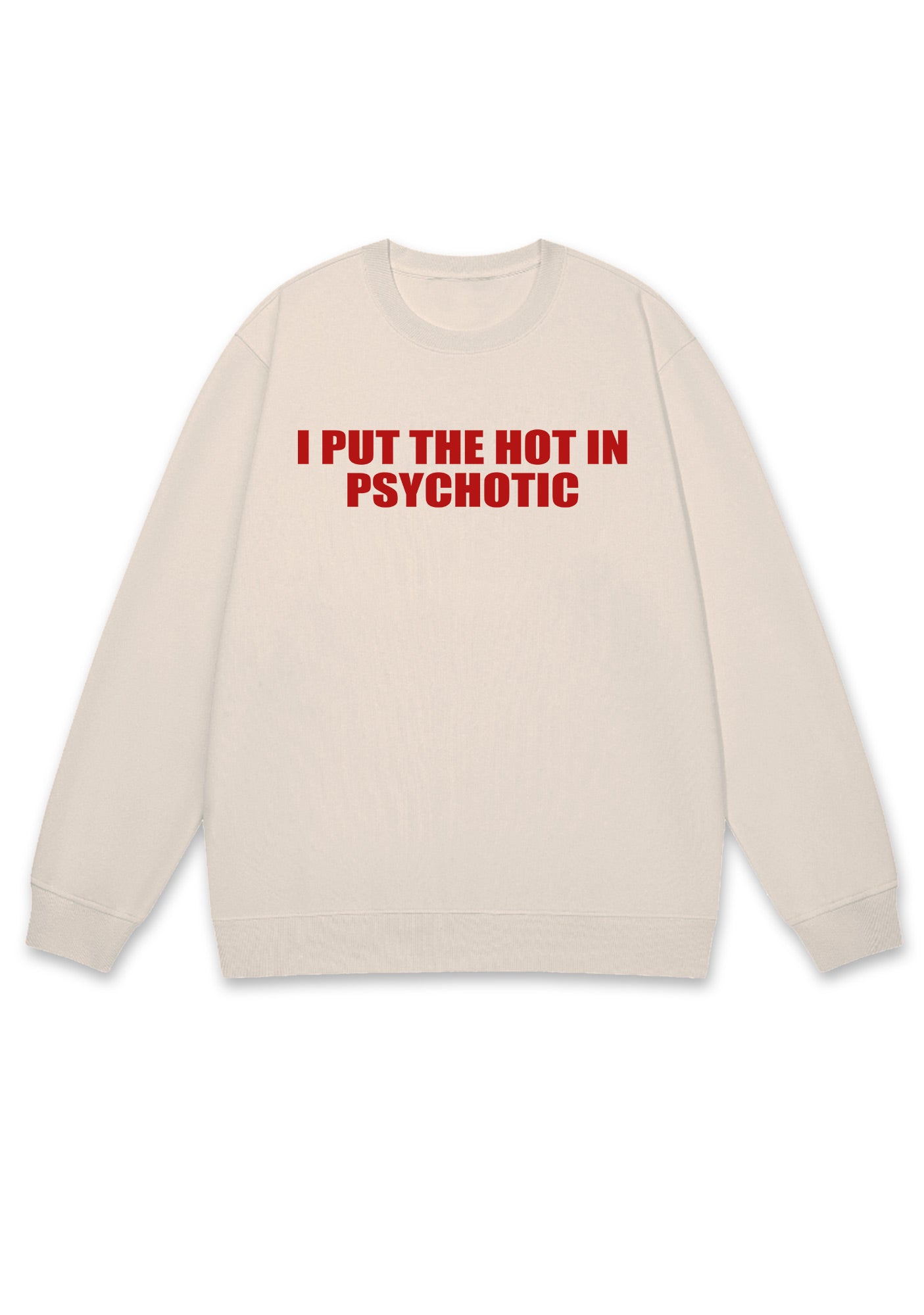 Cherrykitten I Put The Hot In Psychotic Y2K Sweatshirt for Sale